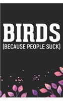 Birds Because People Suck