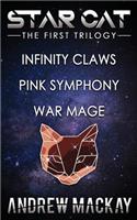 Star Cat: The First Trilogy (Infinity Claws, Pink Symphony, War Mage)