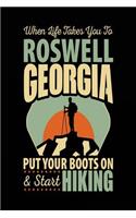 When Life Takes You To Roswell Georgia Put Your Boots On & Start Hiking