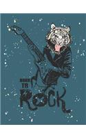 Born to rock: Born to rock on green cover and Lined pages, Extra large (8.5 x 11) inches, 110 pages, White paper