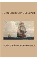 Jack in the Forecastle Volume 2