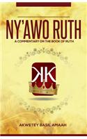 Ny'awo Ruth: A Commentary On The Book Of Ruth