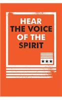 Hear The Voice Of The Spirit: Motinational Journal