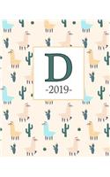 D 2019: Llama Pattern and Monogram D Weekly Planner 2019: 12 Month Agenda - Calendar, Organizer, Notes & Goals (Weekly and Monthly Planner 8 x10 inches 135 