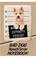 Bad Dog Norwich Terrier Notebook