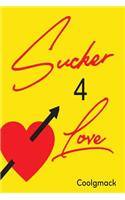 Sucker4love