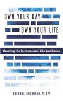Own Your Day, Own Your Life