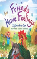 Friends Have Feelings