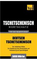 Tschetschenischer Wortschatz für das Selbststudium - 5000 Wörter: (284 German Collection)