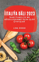 ìItaliýa Däli 2023