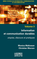 Information et communication durables: Utopies, discours et pratiques