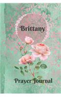 Brittany Personalized Name Praise and Worship Prayer Journal