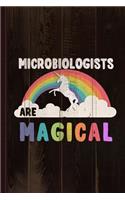 Microbiologists Are Magical Journal Notebook
