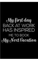 My First Day Back At Work Has Inspired Me To Book My Next Vacation