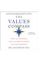 The Values Compass: What 101 Countries Teach Us about Purpose, Life, and Leadership