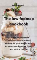 The Low-Fodmap Diet Cookbook