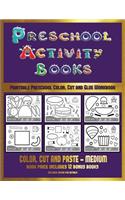 Printable Preschool Color, Cut and Glue Workbook (Preschool Activity Books - Medium)