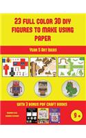 Year 5 Art Ideas (23 Full Color 3D Figures to Make Using Paper): A great DIY paper craft gift for kids that offers hours of fun