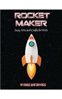 Easy Arts and Crafts for Kids (Rocket Maker): Make your own rockets using cut and paste. This book comes with collection of downloadable PDF books that will help your child make an excellent sta(61 Easy Arts and Crafts for Kids)