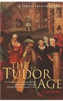 A Brief History of the Tudor Age