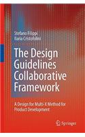 The Design Guidelines Collaborative Framework: A Design for Multi-X Method for Product Development