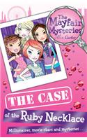 The Mayfair Mysteries: The Case of the Ruby Necklace