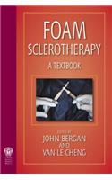 Foam Sclerotherapy: A Textbook