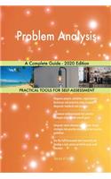 Problem Analysis A Complete Guide - 2020 Edition