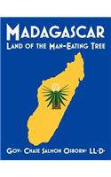 Madagascar: Land of the Man-Eating Tree