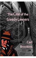 The Case of the Greedy Lawyers