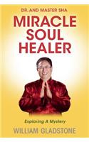 Dr. and Master Sha: Miracle Soul Healer