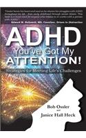 ADHD You've Got My Attention