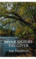 River Sisters, The Giver