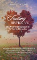 Trusting His Process