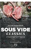 Sous Vide Classics. Cooking at Home
