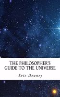 The Philosopher's Guide to the Universe