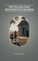 Village That Betrayed Its Children