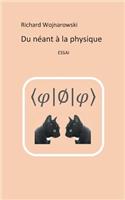 Du néant à la physique