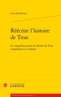 Reecrire l'Histoire de Troie