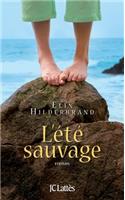 L'été sauvage: (Romans Etrangers)