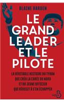 Le Grand Leader et le pilote