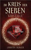 Im Kreis der Sieben: Kristalle