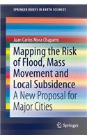 Mapping the Risk of Flood, Mass Movement and Local Subsidence