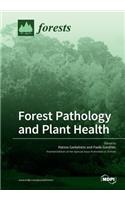 Forest Pathology and Plant Health