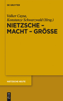 Nietzsche - Macht - Größe