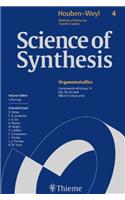 Science of Synthesis: Houben-Weyl Methods of Molecular Transformations Vol. 4