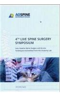 Live Spine Surgery 2004 - DVD: Less Invasive Spine Surgery and Access Techniques from the Anat. Lab.