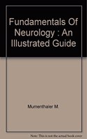 Fundamentals Of Neurology : An Illustrated Guide