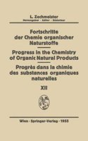 Fortschritte der Chemie Organischer Naturstoffe/Progress in the Chemistry of Organic Natural Products/Progres Dans la Chimie des Substances Organiques Naturelles