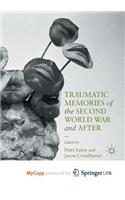 Traumatic Memories of the Second World War and After